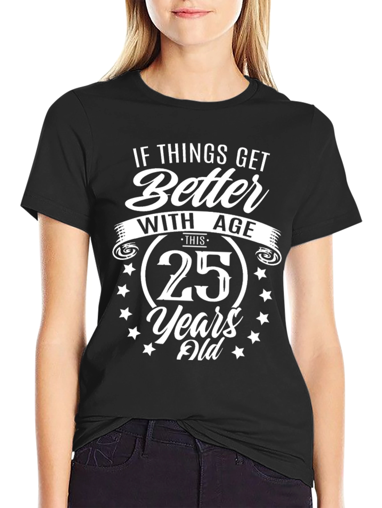 25th Birthday Funny T-Shirt Age Humor Gift