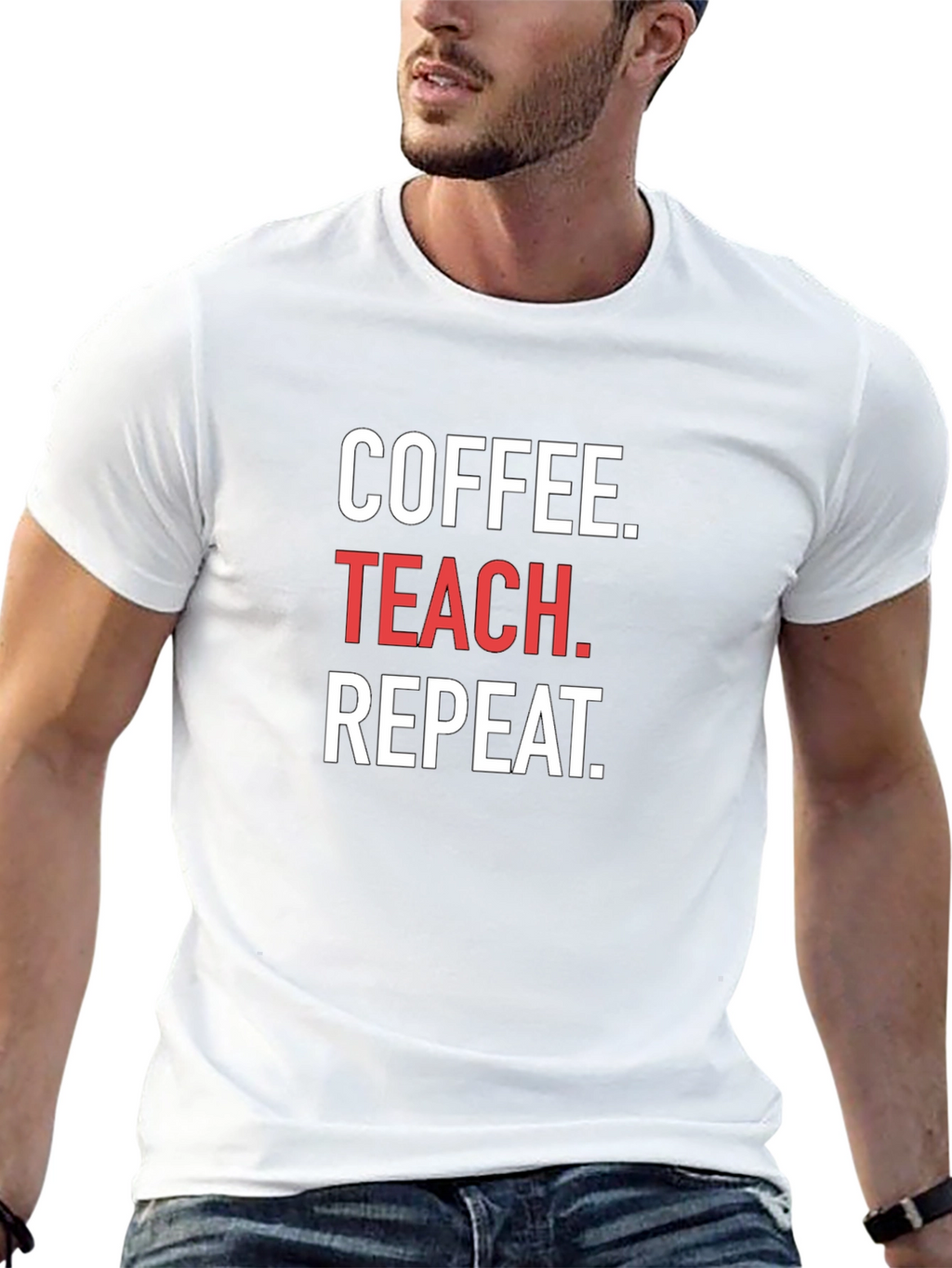 Coffee. Teach. Repeat. T-Shirt