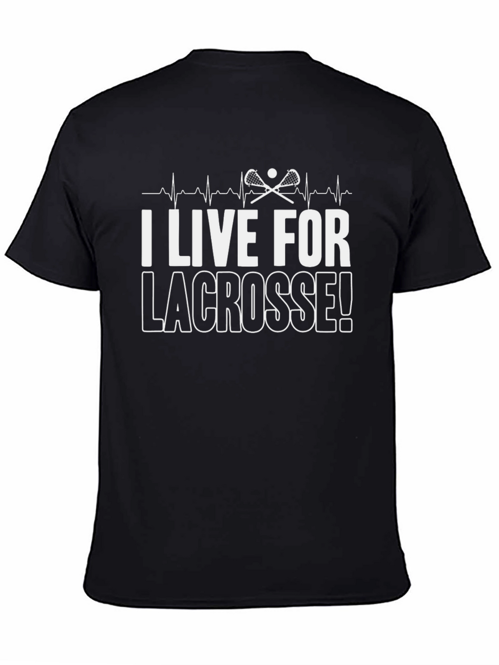 I Live For Lacrosse! Graphic Tee