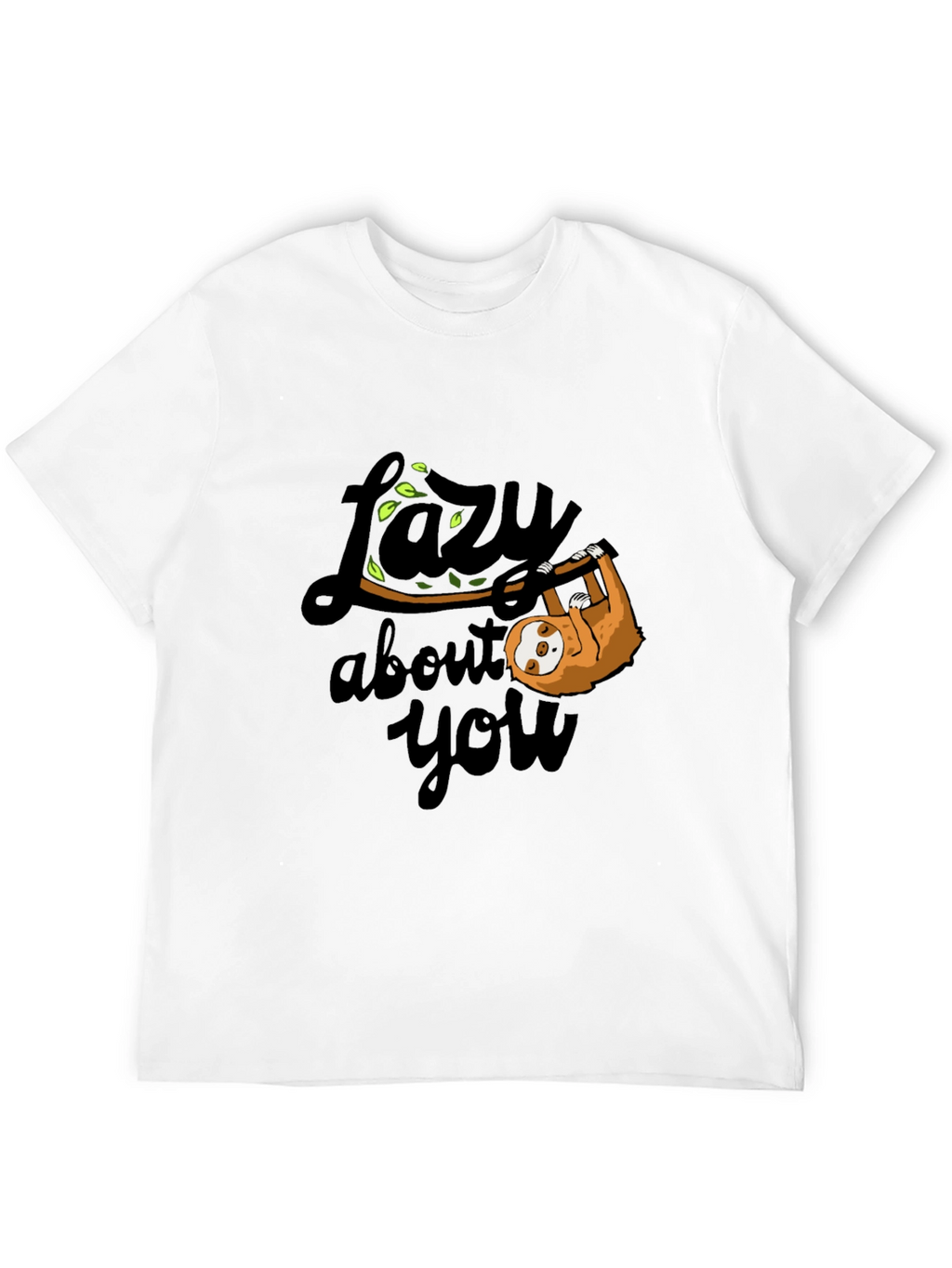 Lazy About You Sloth Graphic T-Shirt