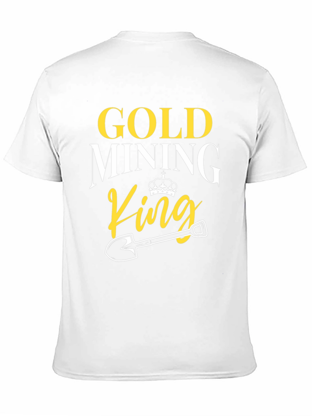 Gold Mining King T-Shirt - Novelty Graphic Tee