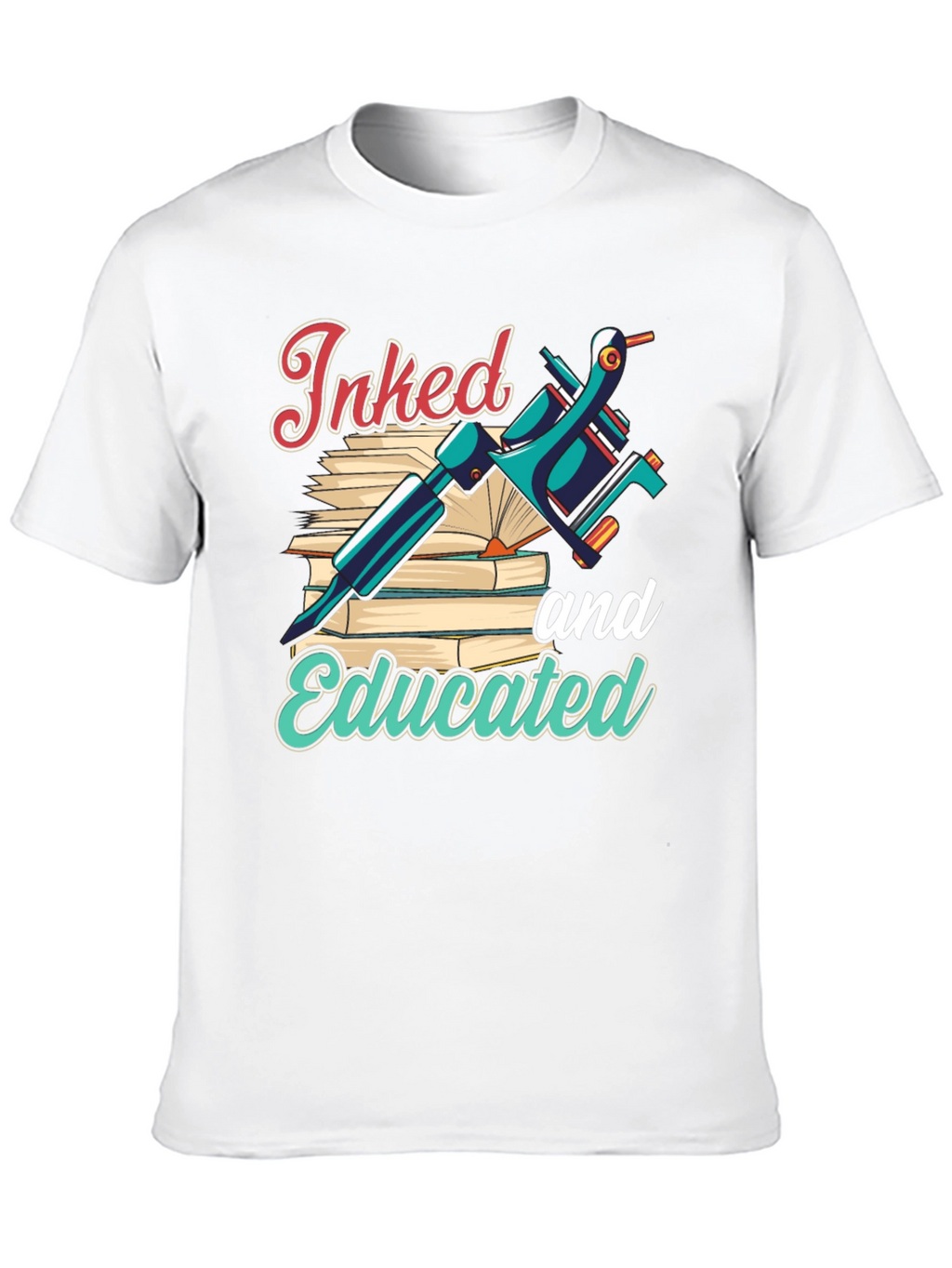 Inked and Educated T-Shirt
