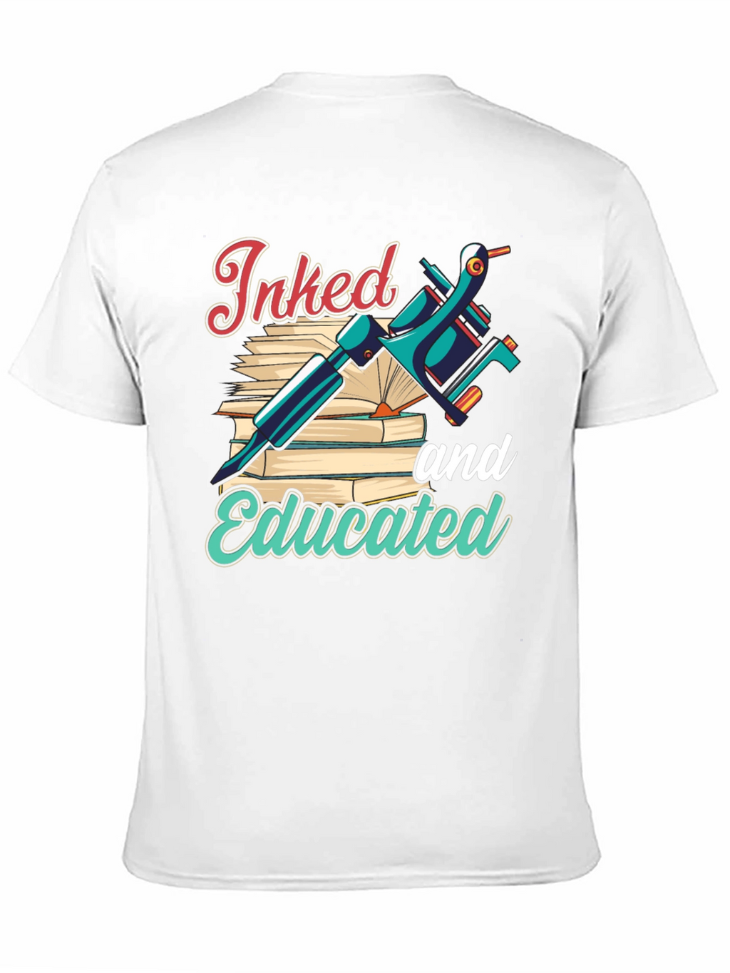 Inked and Educated T-Shirt