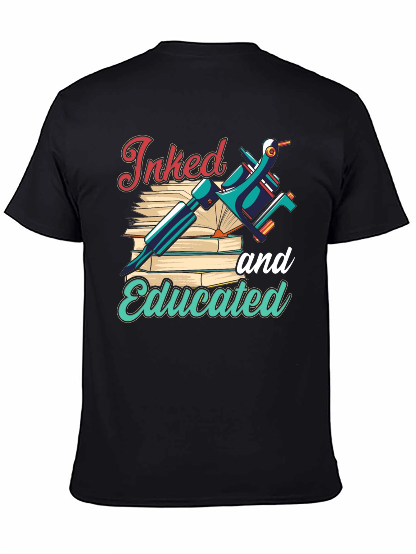 Inked and Educated T-Shirt