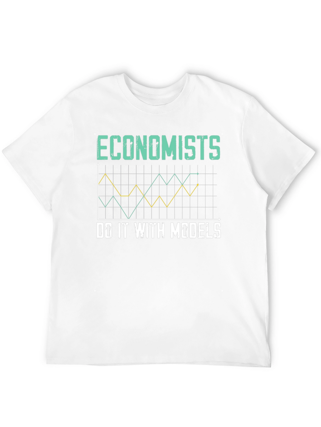 Economists Do It With Models T-Shirt