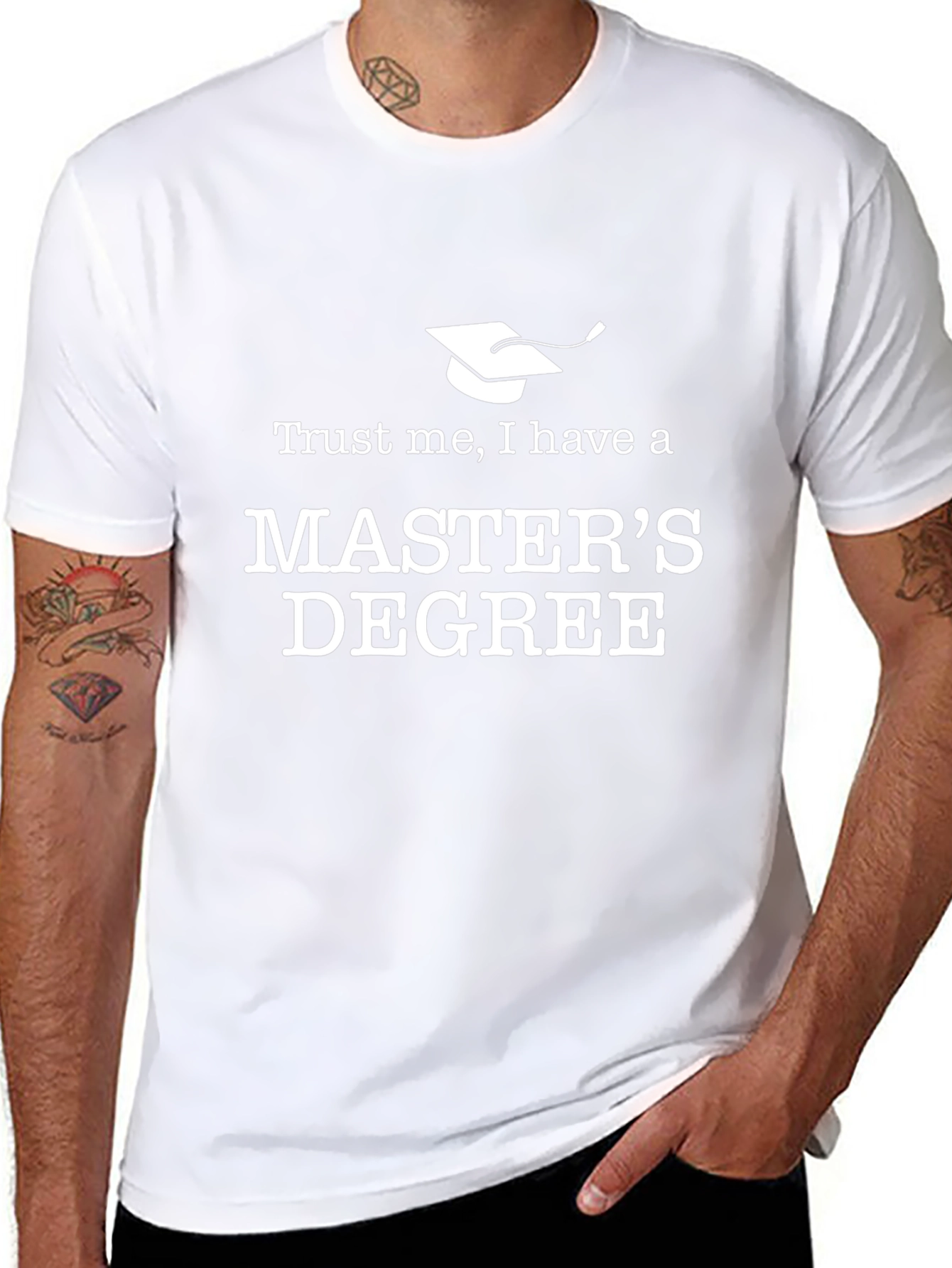 Trust Me Masters Degree T-Shirt