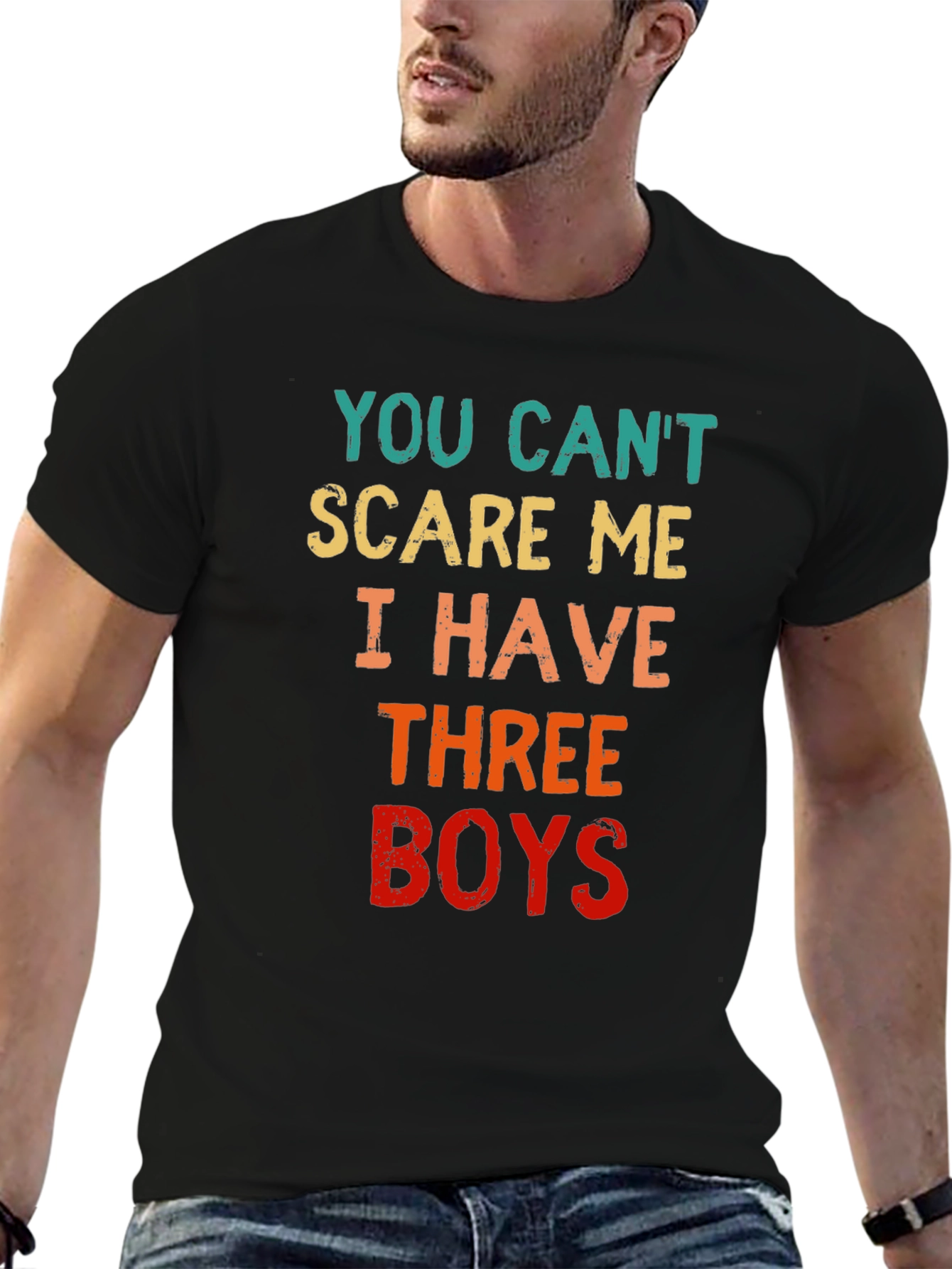 You Cant Scare Me I Have Three Boys T-Shirt