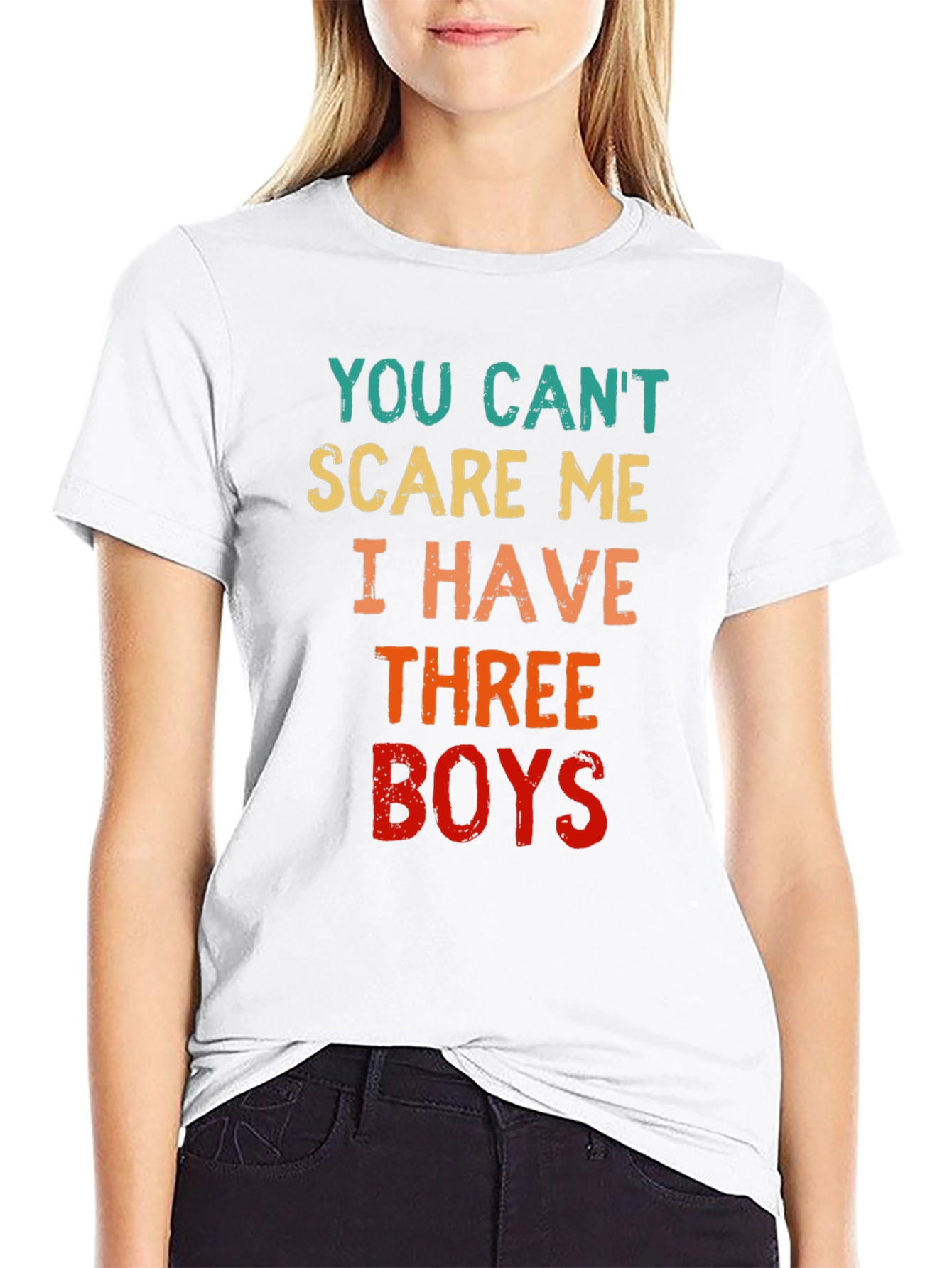 You Cant Scare Me I Have Three Boys T-Shirt