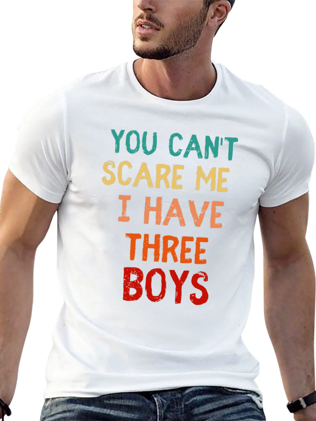 You Cant Scare Me I Have Three Boys T-Shirt