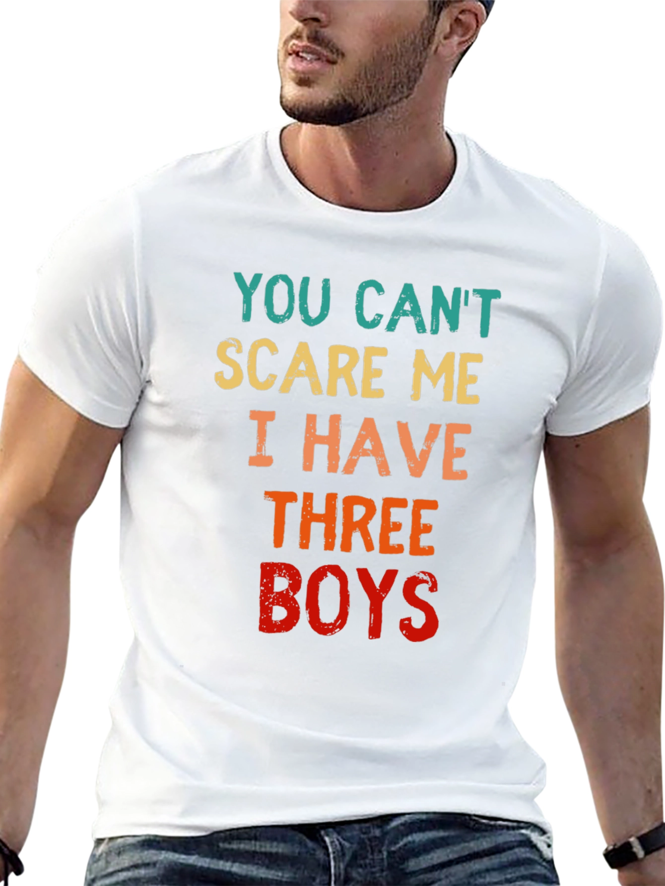 You Cant Scare Me I Have Three Boys T-Shirt
