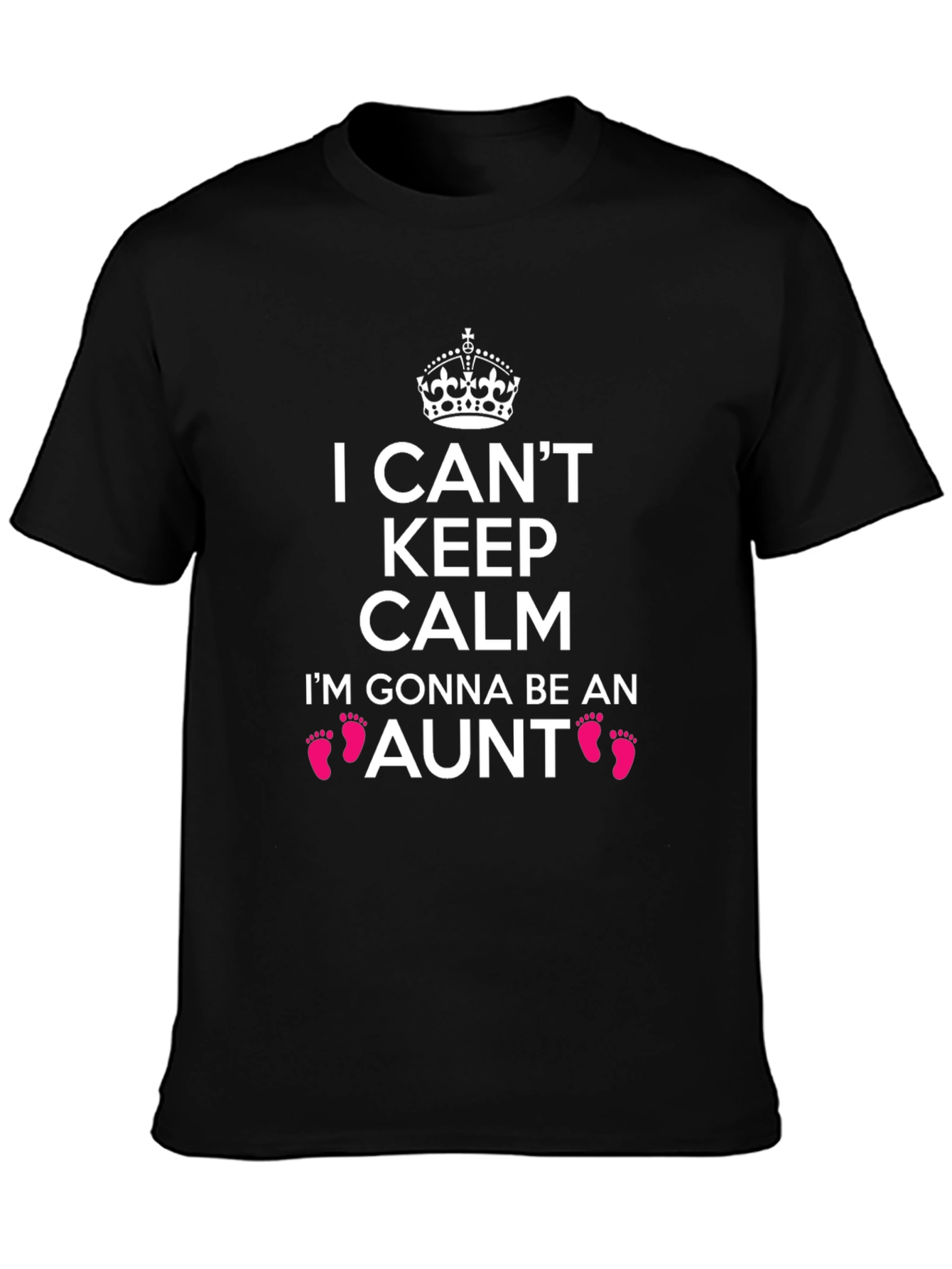 I Cant Keep Calm Im Gonna Be an Aunt T-Shirt