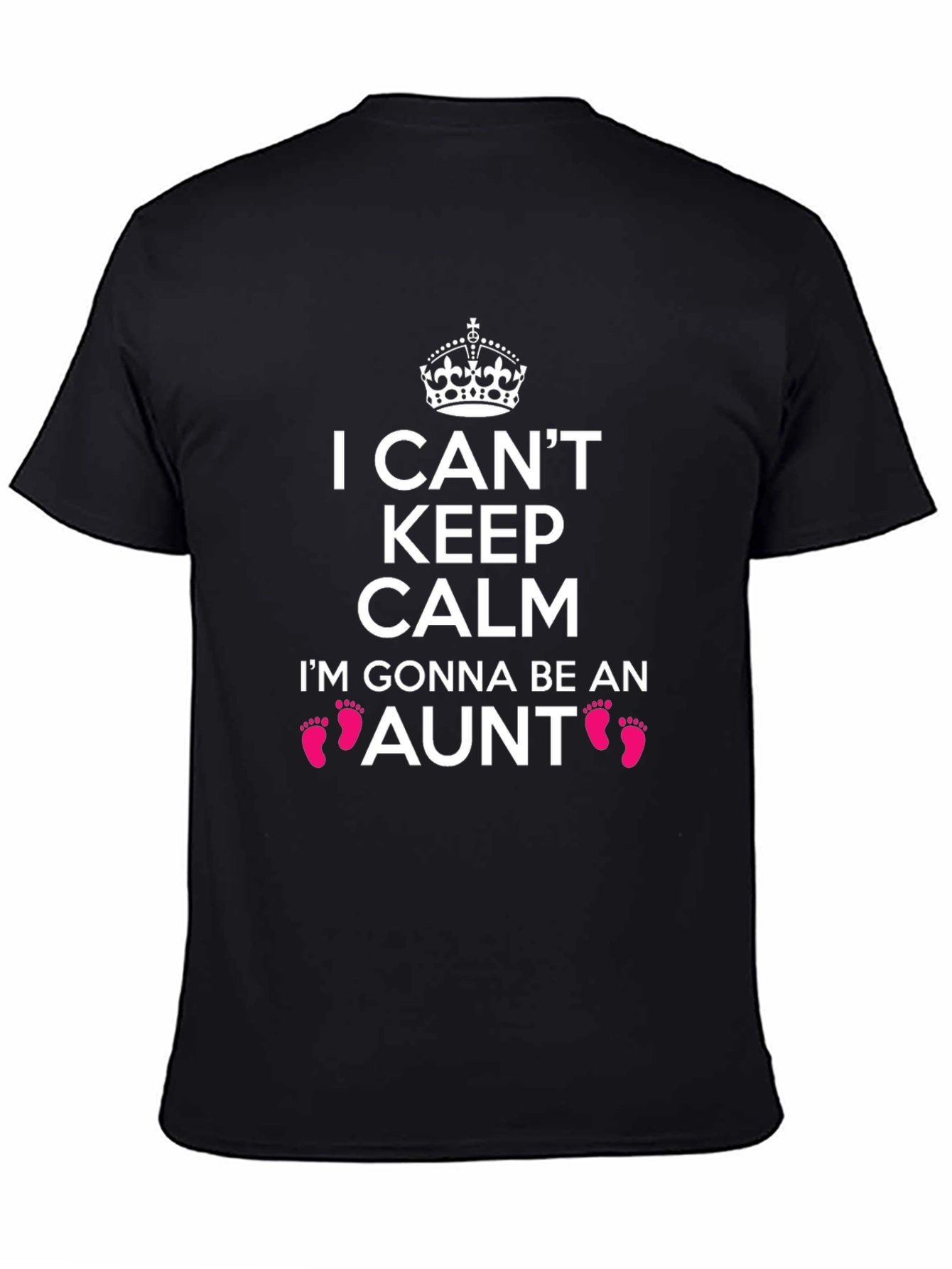 I Cant Keep Calm Im Gonna Be an Aunt T-Shirt