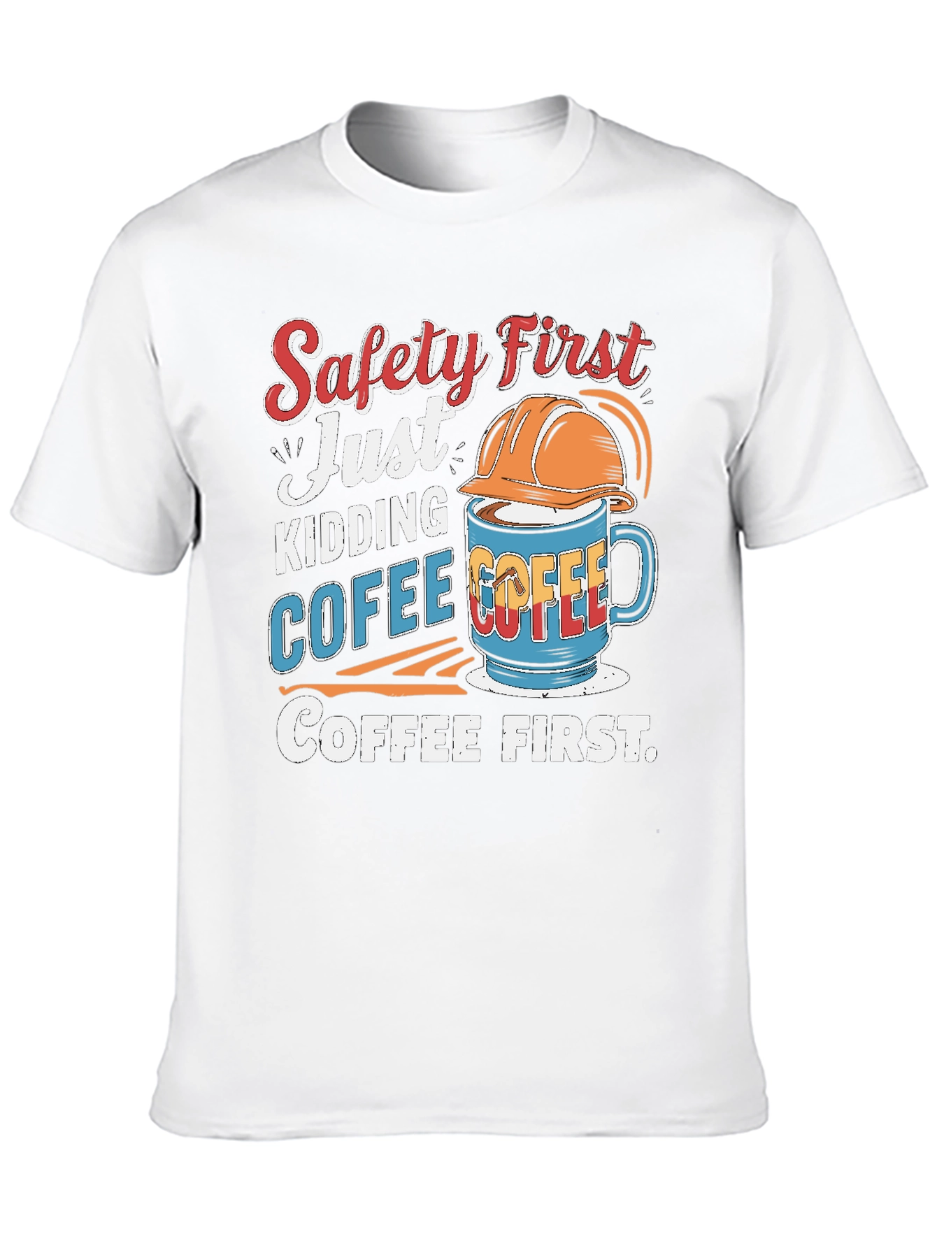 Safety First Coffee T-Shirt