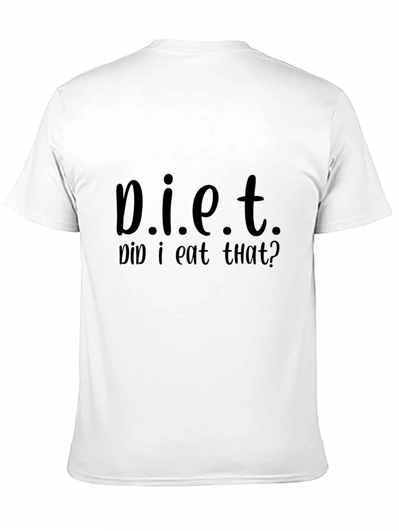 Diet Did I Eat That? Graphic Tee