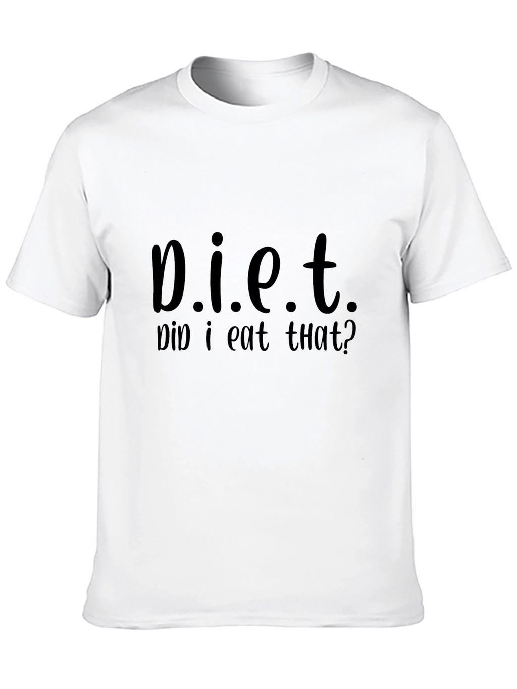 Diet Did I Eat That? Graphic Tee