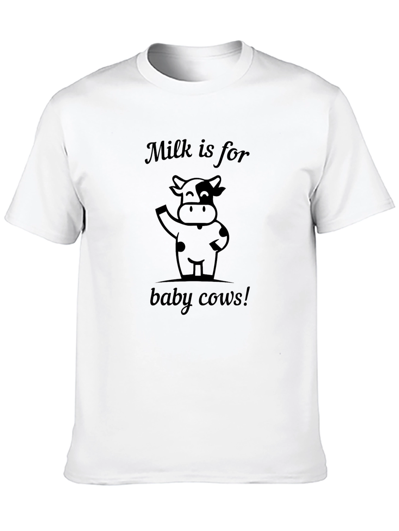 Milk is for Baby Cows T-Shirt - Vegan Friendly Tee