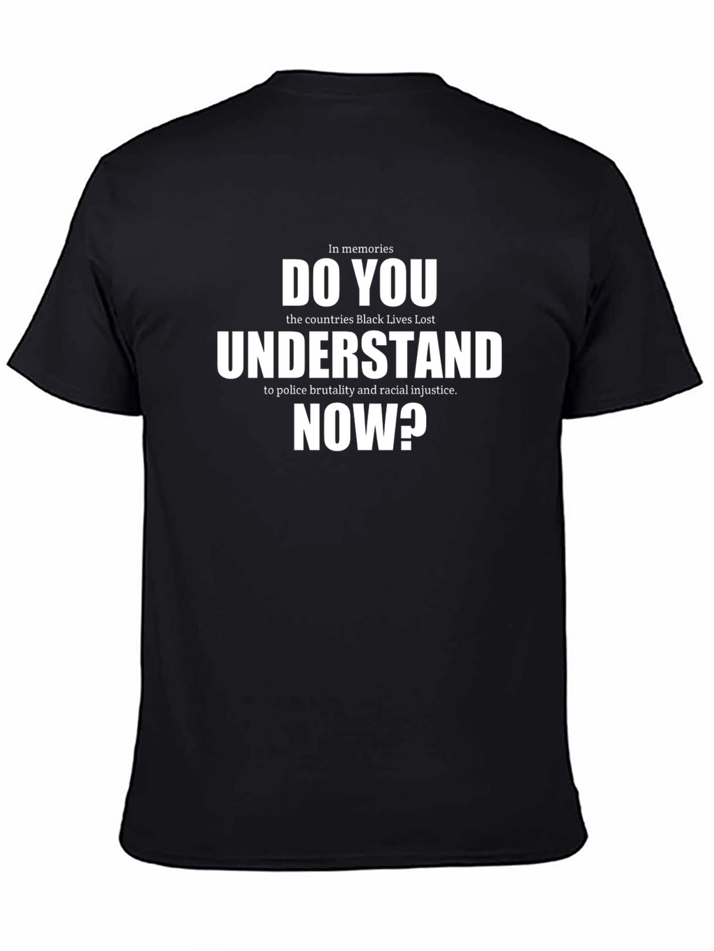 Do You Understand Now? Graphic T-Shirt