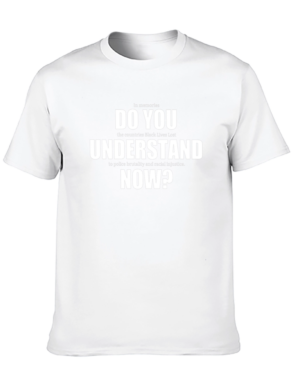 Do You Understand Now? Graphic T-Shirt