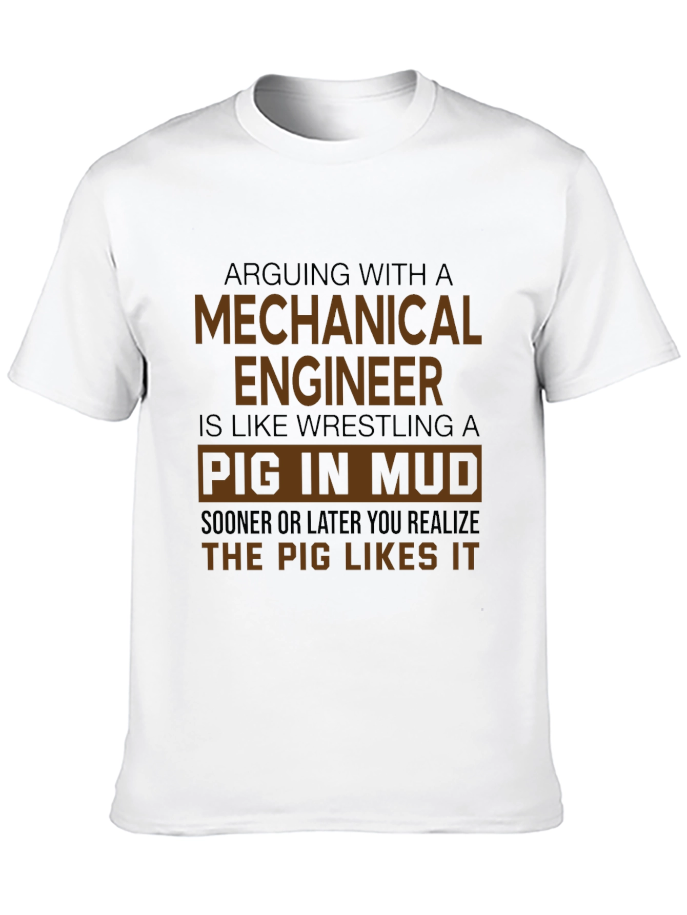 Mechanical Engineer Pig in Mud Graphic Tee