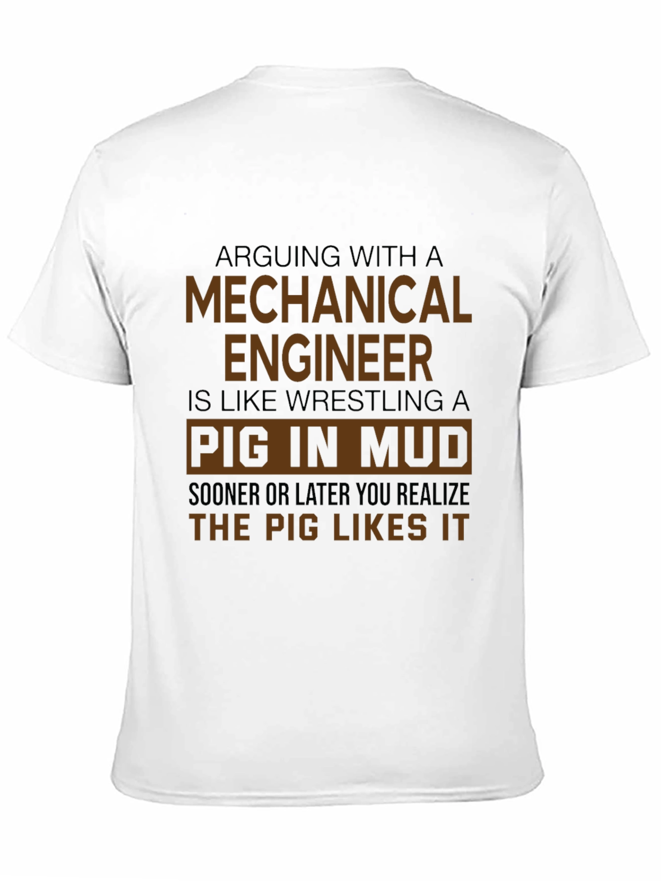 Mechanical Engineer Pig in Mud Graphic Tee