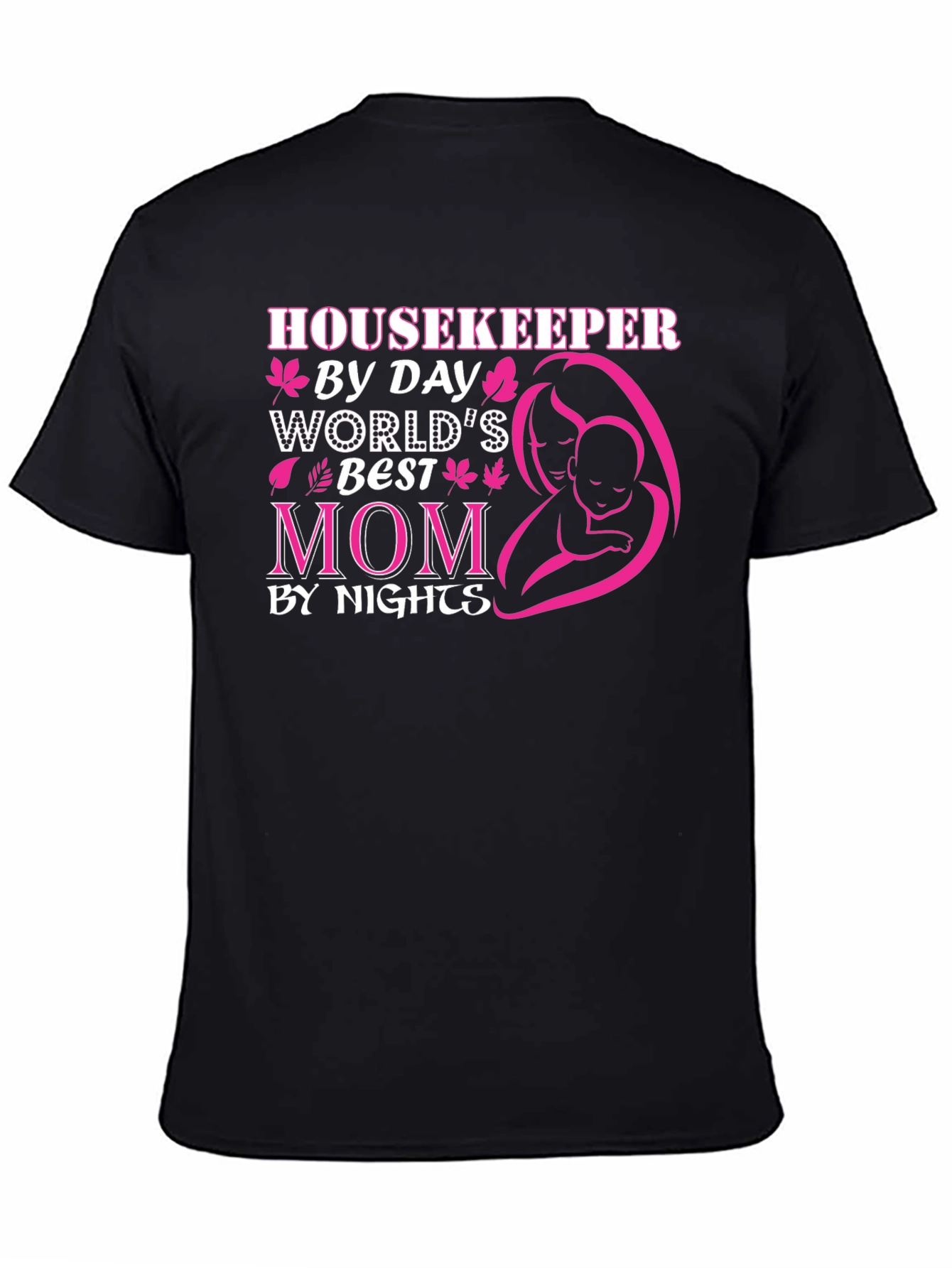 Housekeeper Mom Graphic Tee - Best Mom Ever!