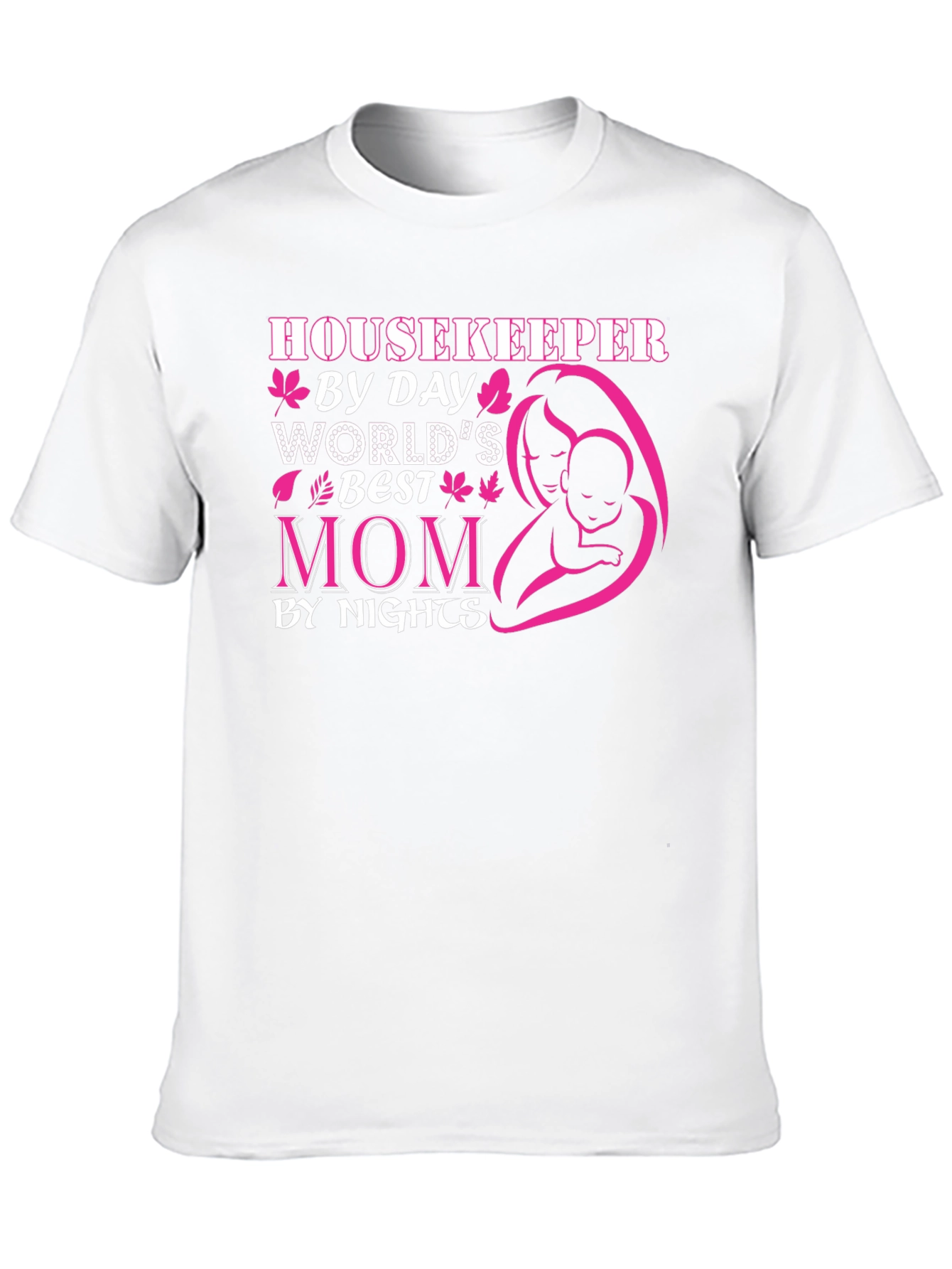 Housekeeper Mom Graphic Tee - Best Mom Ever!