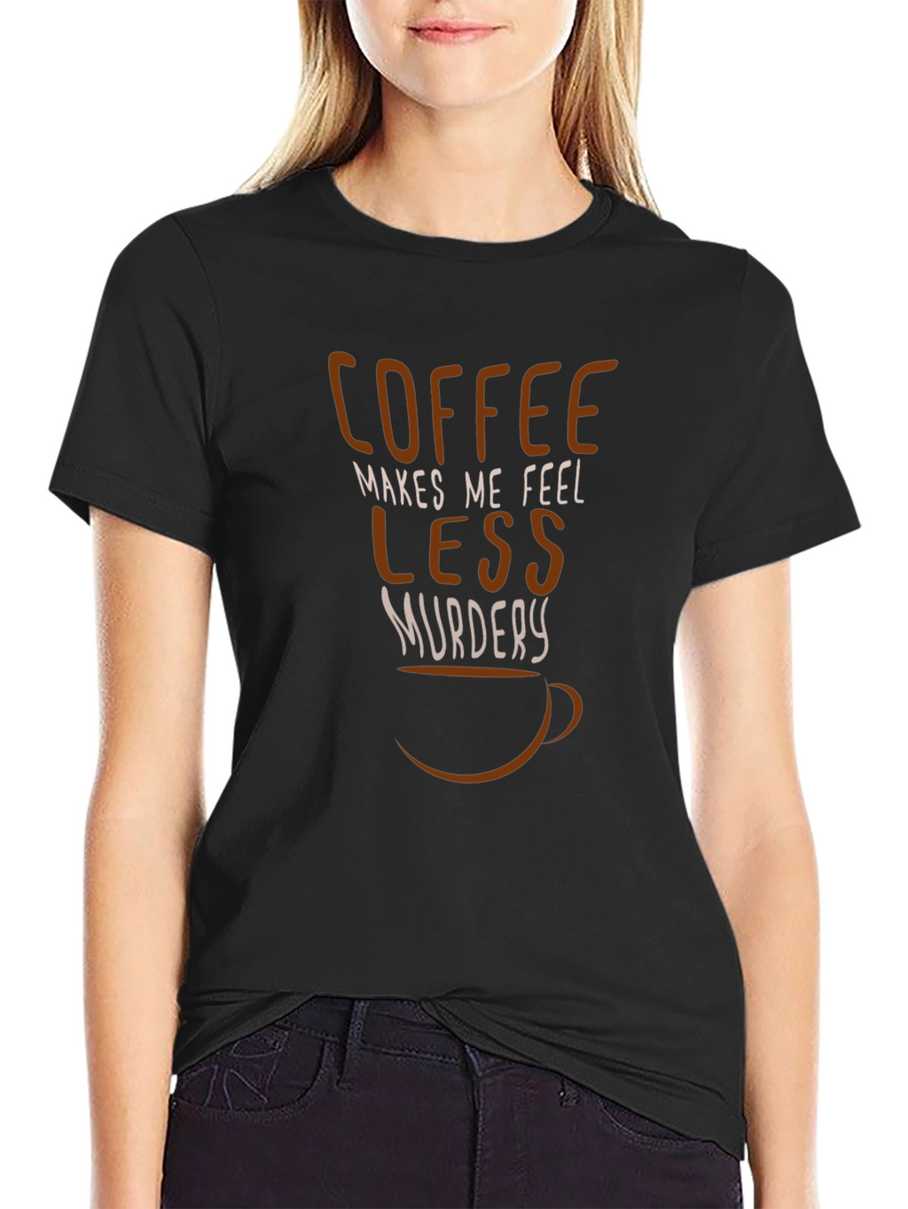Coffee Makes Me Feel Less Murdery Graphic Tee