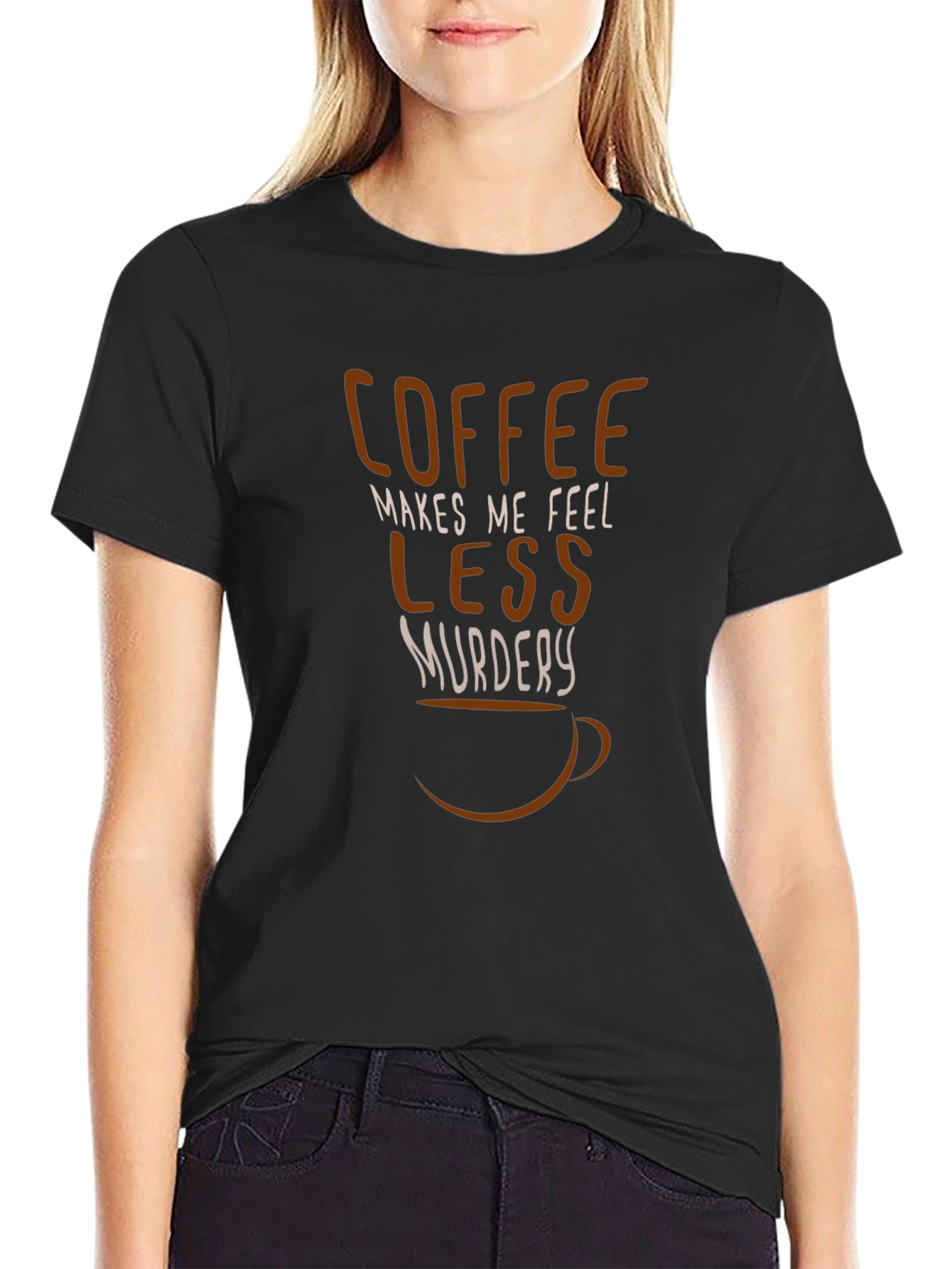 Coffee Makes Me Feel Less Murdery Graphic Tee