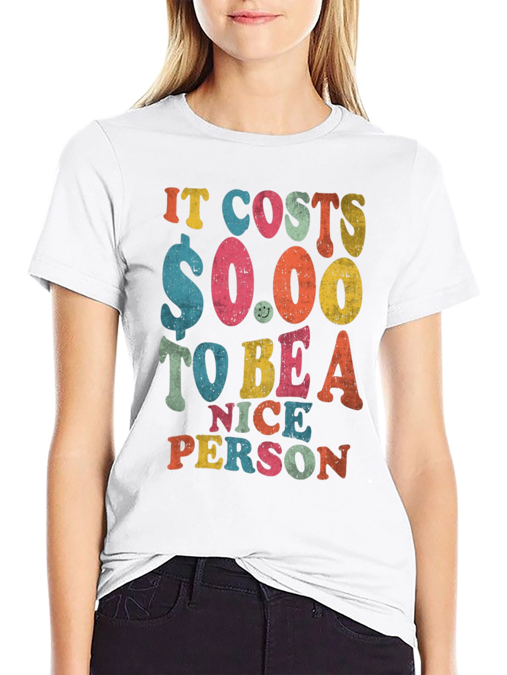 It Costs $0.00 to Be a Nice Person T-Shirt