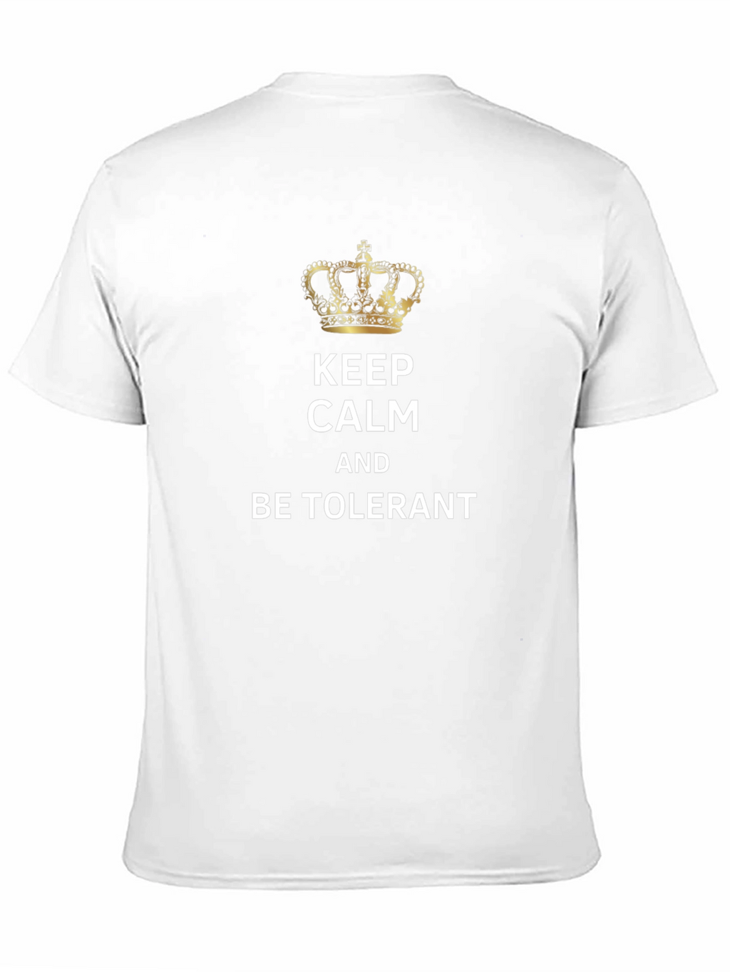 Keep Calm and Be Tolerant Graphic Tee