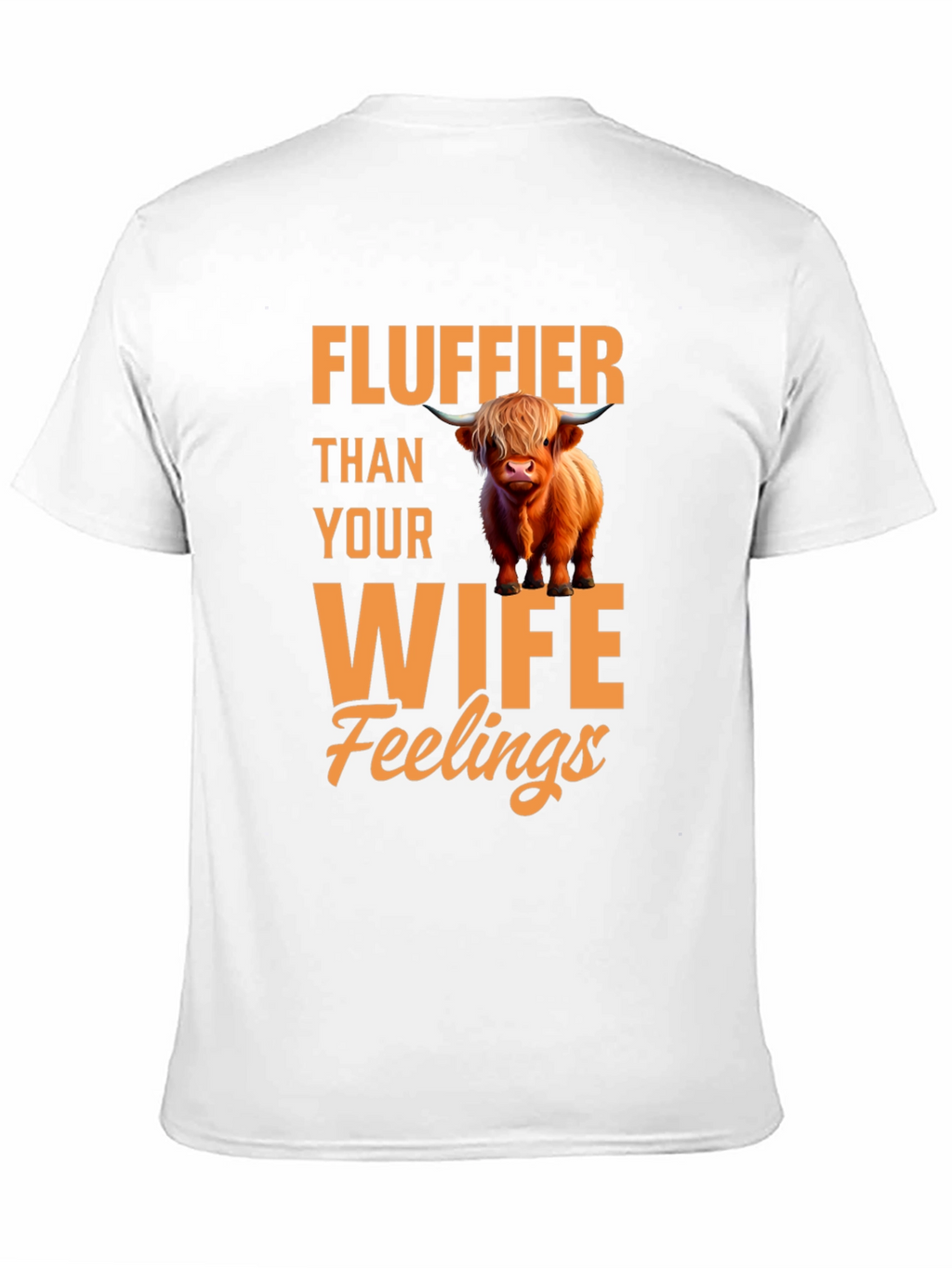 Fluffier Than Your Wife Highland Cow T-Shirt