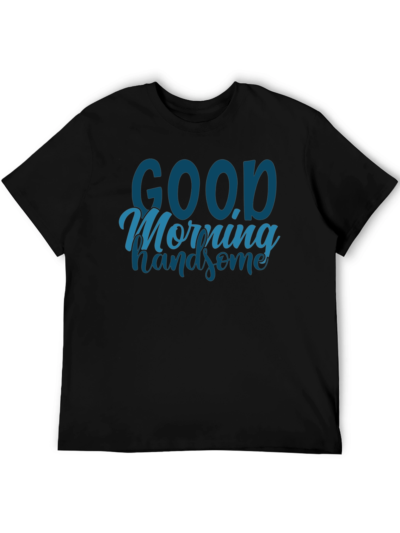 Good Morning Handsome Graphic Tee