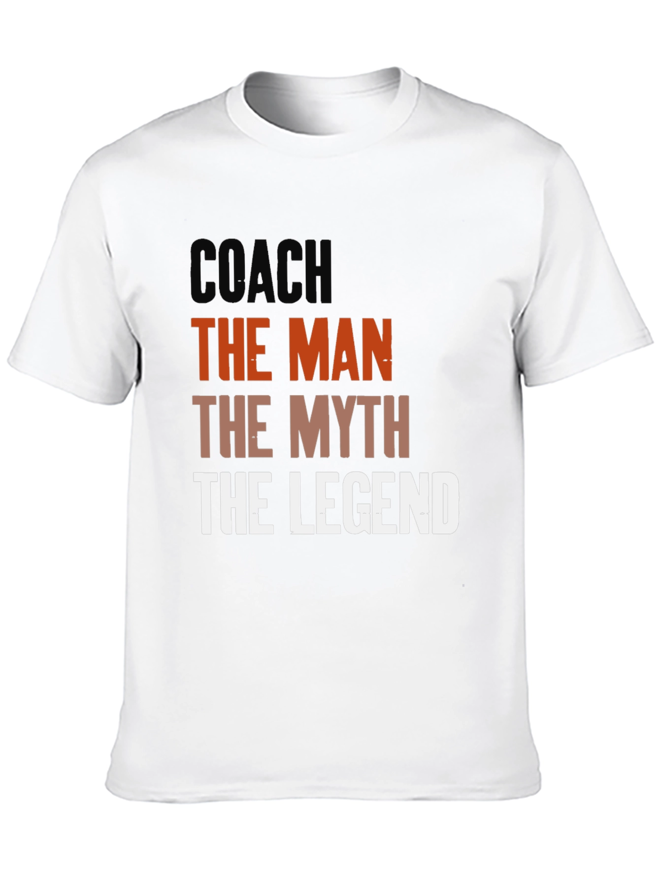 Coach The Man The Myth The Legend T-Shirt