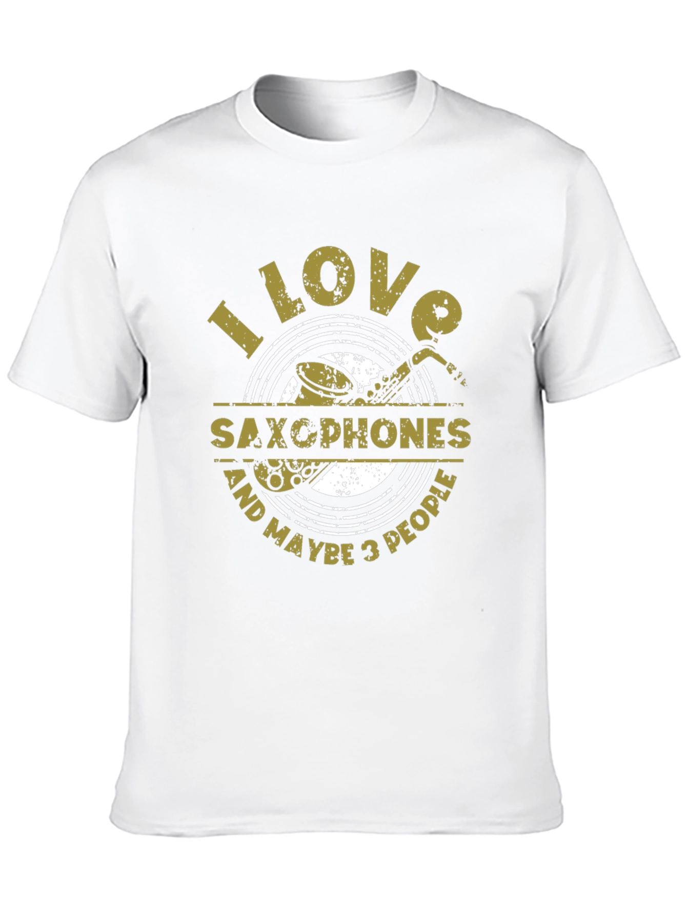 I Love Saxophones & Maybe 3 People T-Shirt