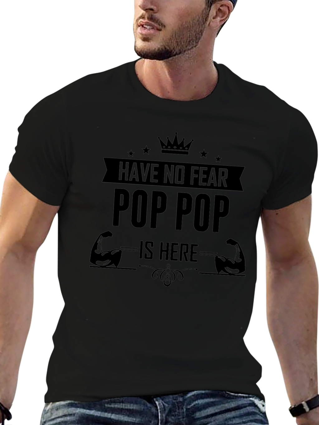 Have No Fear Pop Pop Is Here T-Shirt
