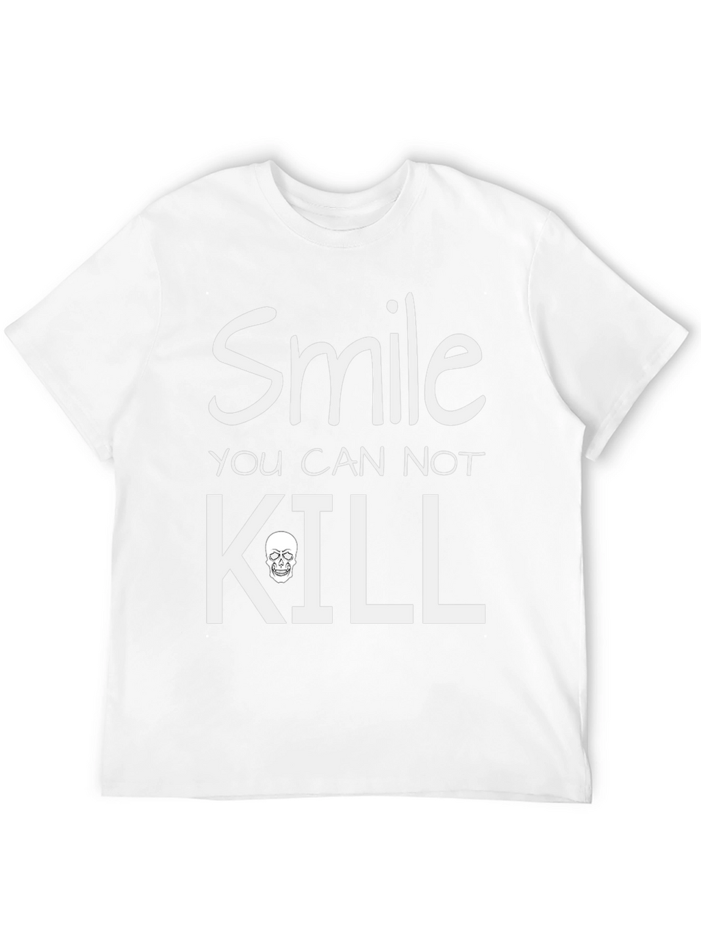 Smile You Can Not Kill Graphic T-Shirt