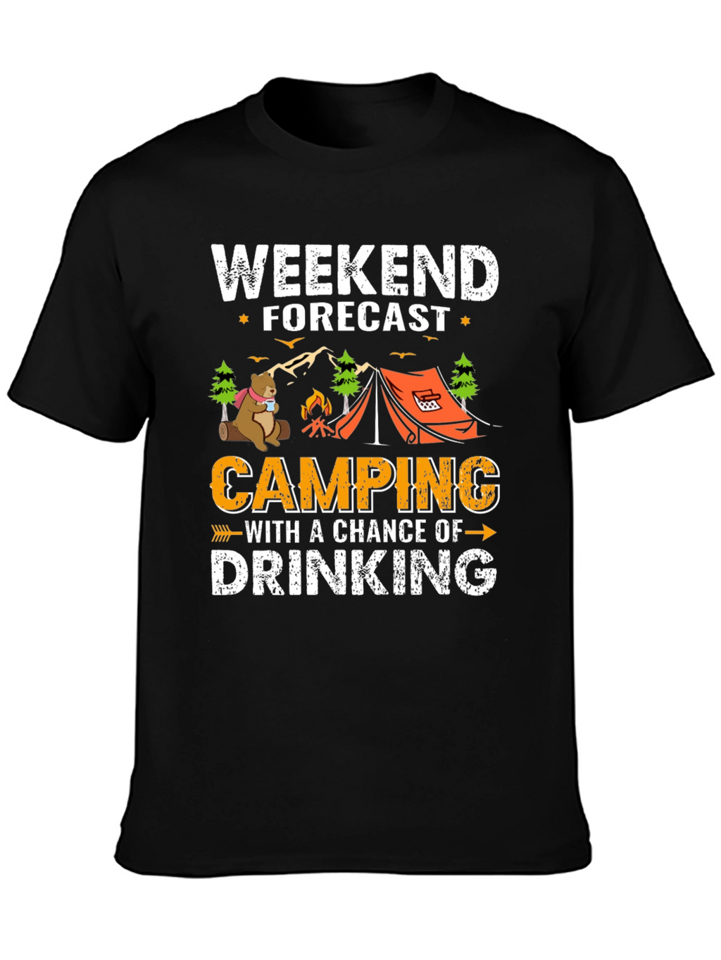 Weekend Forecast Camping Drinking T-Shirt