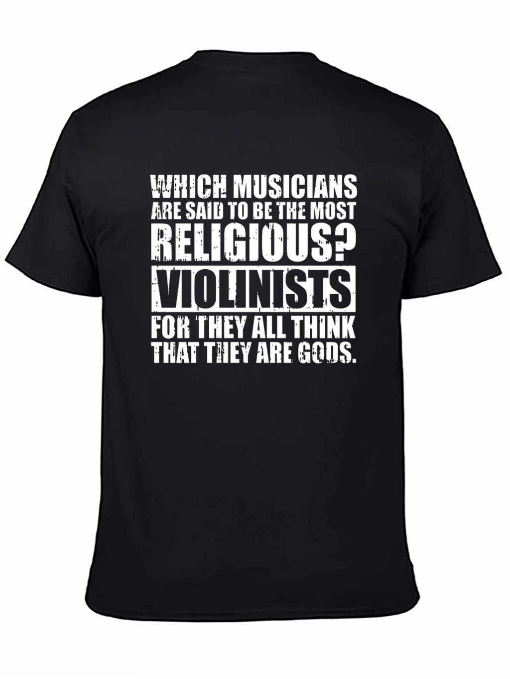 Musician Joke T-Shirt - Violinist Religious Funny Tee
