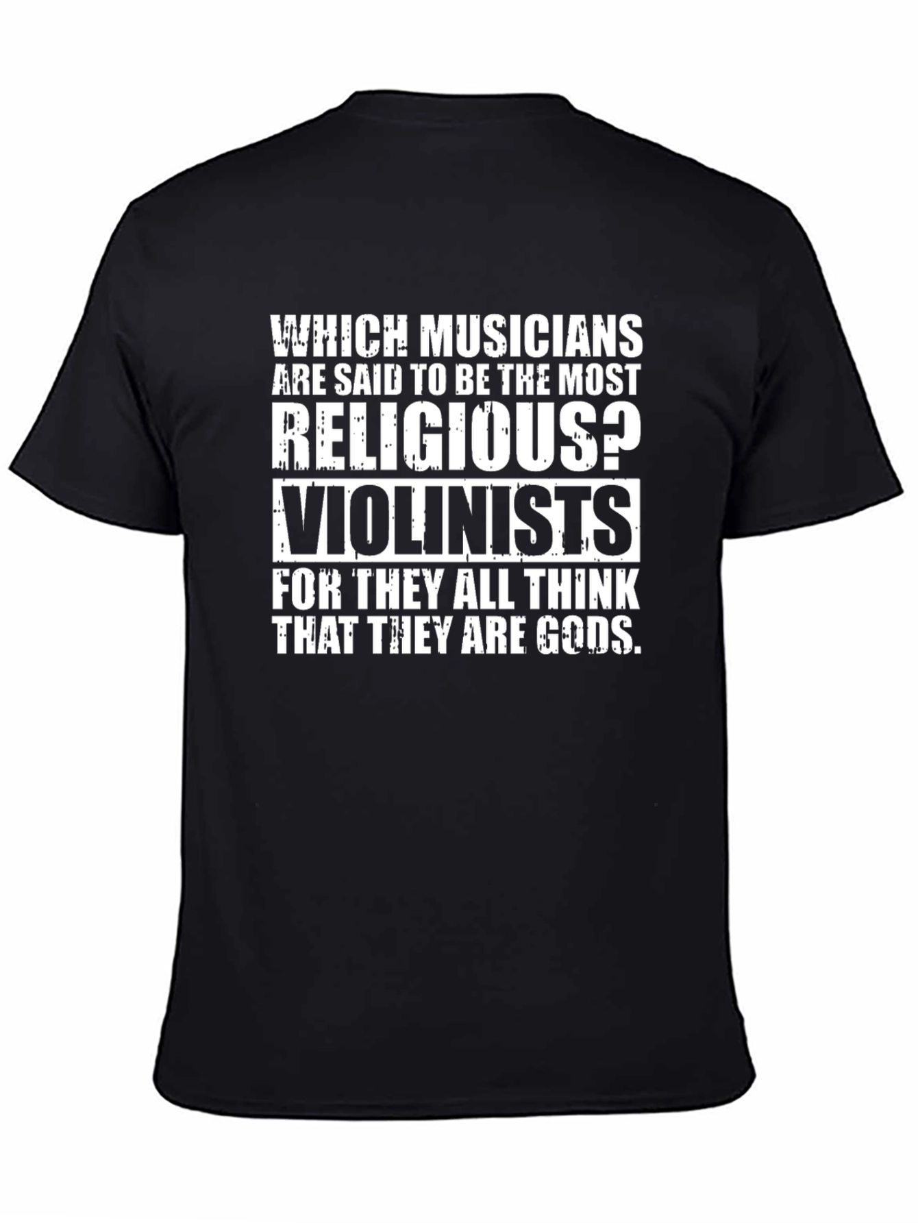 Musician Joke T-Shirt - Violinist Religious Funny Tee