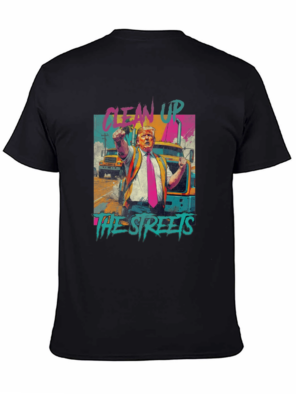 Clean Up The Streets Graphic T-Shirt