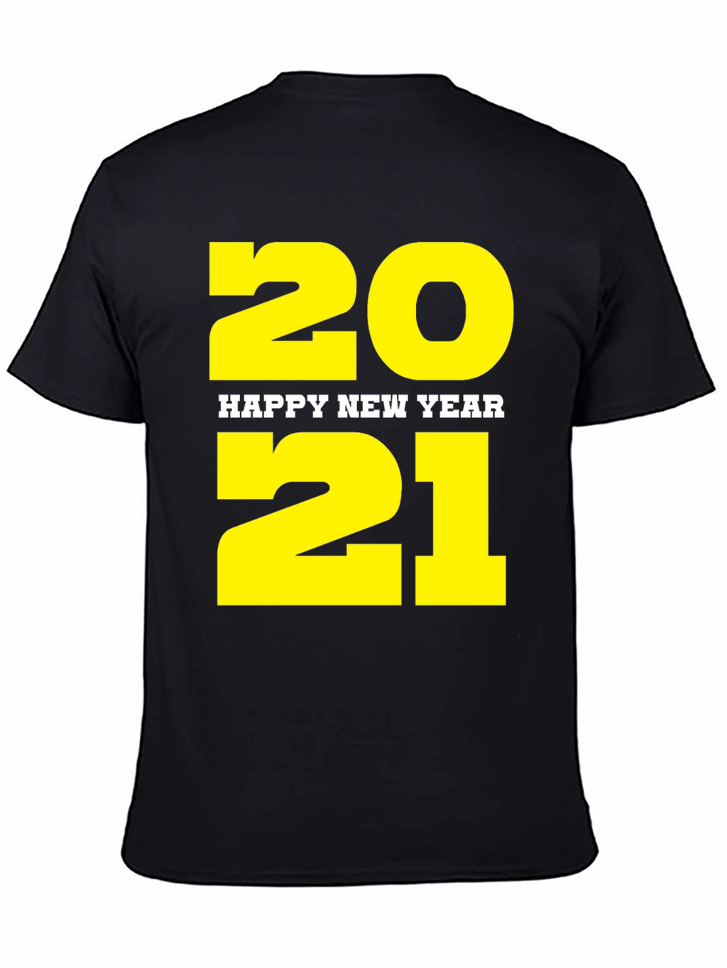 Happy New Year 2021 Black T-Shirt