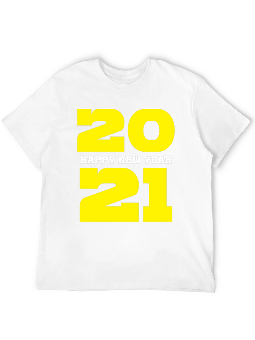 Happy New Year 2021 Black T-Shirt