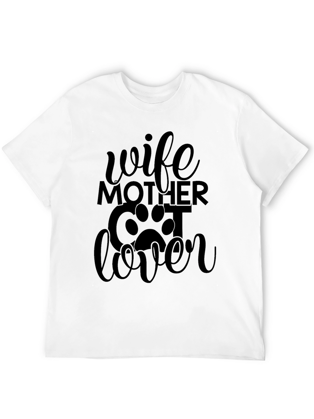 Wife Mother Cat Lover Graphic T-Shirt