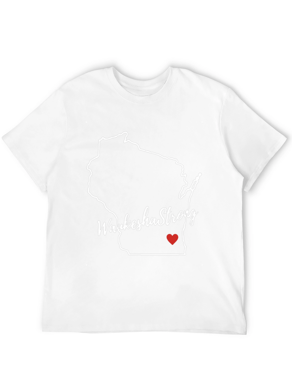 Waukesha Strong Wisconsin State T-Shirt