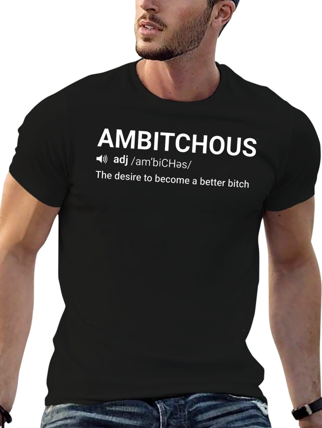Ambitious T-Shirt - Define Your Ambition