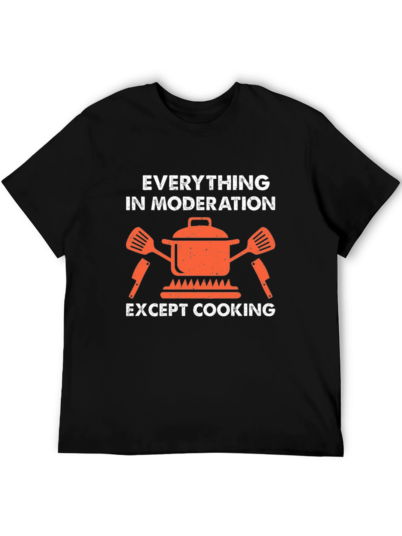 Everything in Moderation T-Shirt