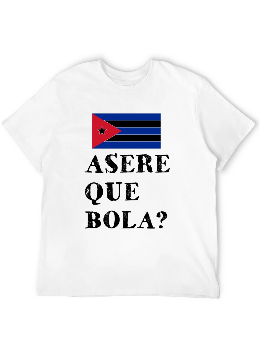 Asere Que Bola? Cuba Flag Graphic T-Shirt