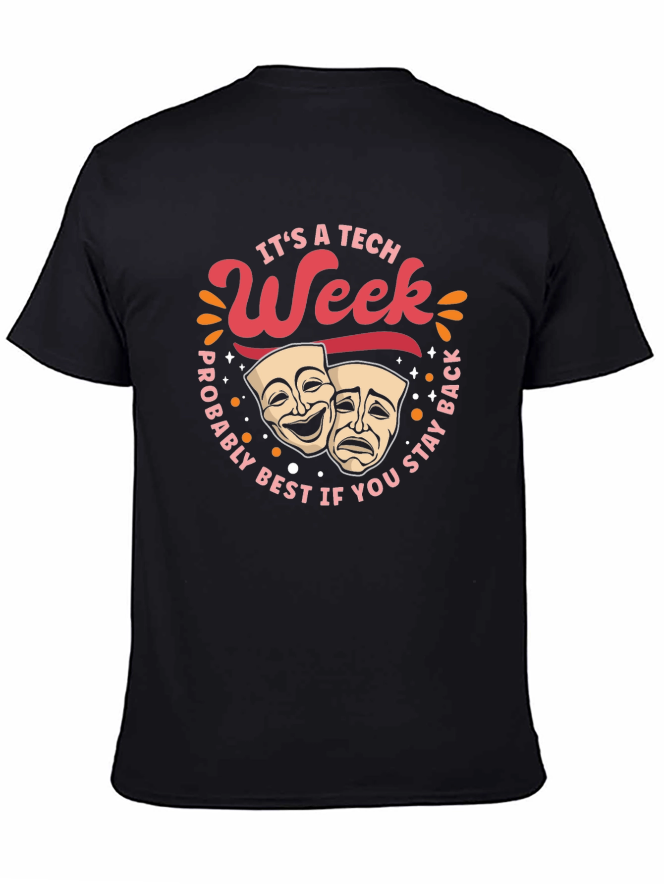 Its A Tech Week Theater Masks Graphic T-Shirt