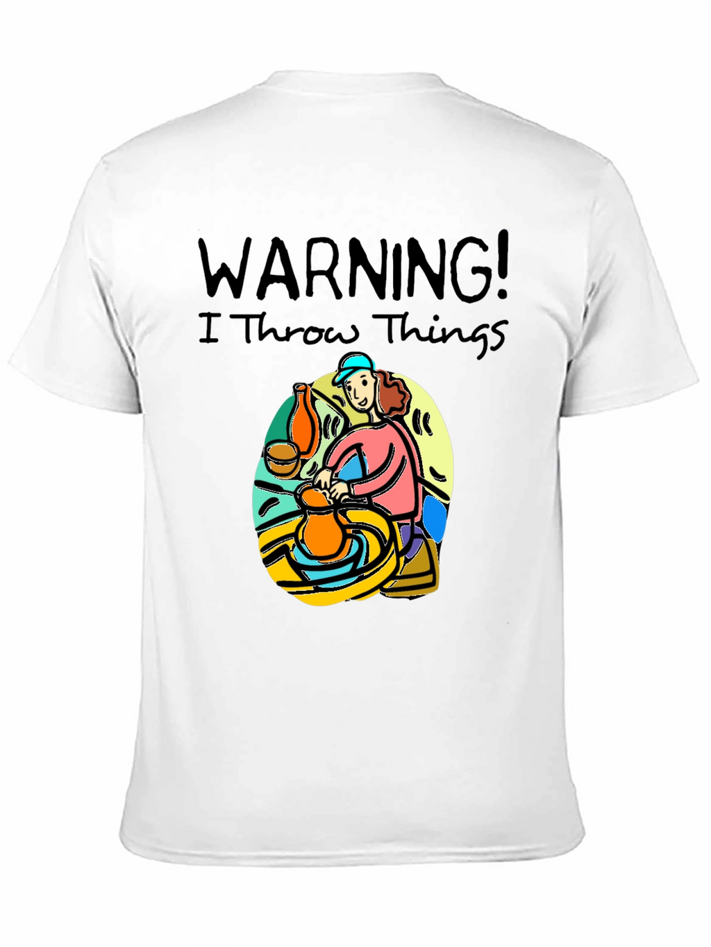 Warning I Throw Things T-Shirt