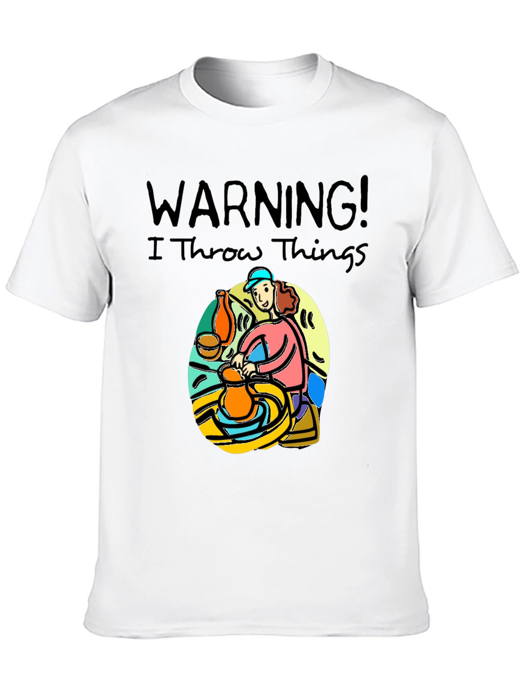 Warning I Throw Things T-Shirt